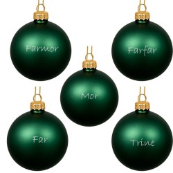 Julekugler med navn til den store familie, 5 stk. mat grøn