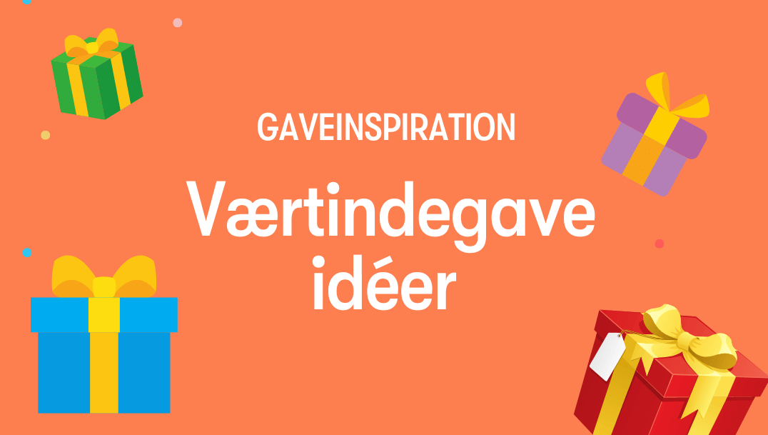 Den ultimative guide til værtindegaver