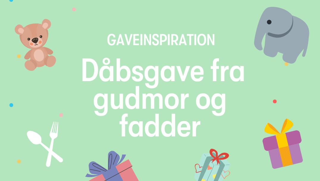 Dåbsgave fra gudmor og fadder