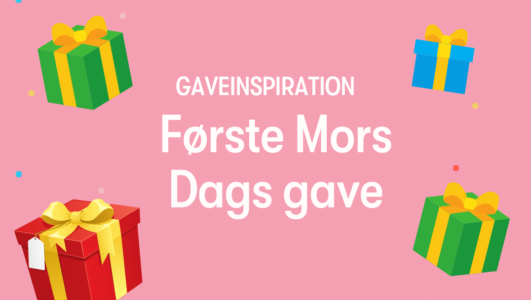 foerste-mors-dags-gave